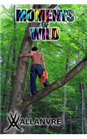 Moments of Wild