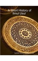 A Short History of Ilmul Usul
