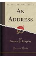 An Address (Classic Reprint)