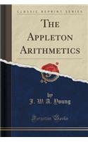 The Appleton Arithmetics (Classic Reprint)