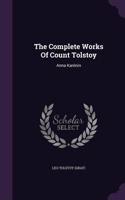 Complete Works Of Count Tolstoy: Anna Karénin