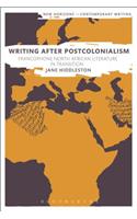 Writing After Postcolonialism