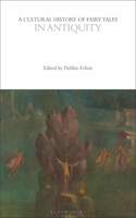 Cultural History of Fairy Tales in Antiquity
