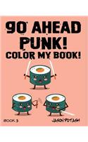 Go Ahead Punk ! Color My Book - Vol. 3