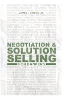 Negotiation and Solution Selling for Bankers