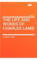 The Life and Works of Charles Lamb Volume 6