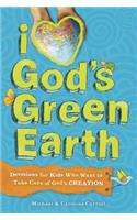 I Love God's Green Earth: Devotions for Kids Who Want to Take Care of God's Creation