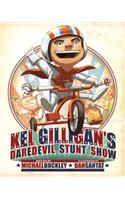 Kel Gilligan's Daredevil Stunt Show