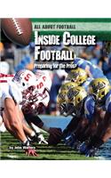 Inside College Football: Preparing for the Pros