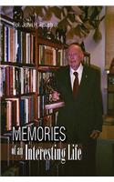 Memories of an Interesting Life
