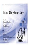 Echo Christmas Joy: SATB with Opt. Orchestra or Instrumental Ensemble