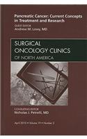 Pancreatic Cancer: Current Concepts in Treatment and Research, an Issue of Surgical Oncology Clinics