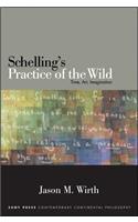 Schelling's Practice of the Wild