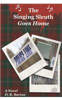 Singing Sleuth Goes Home