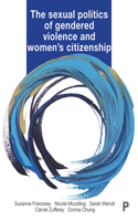 Sexual Politics of Gendered Violence and Women's Citizenship