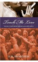 Teach Me Love