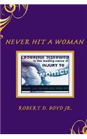 Never Hit a Woman