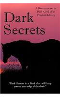 Dark Secrets: A Romance Set in Post-Civil War Fredericksburg(English)