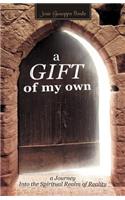 Gift of My Own