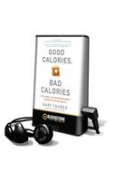 Good Calories, Bad Calories