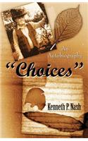 Choices: An Autobiography