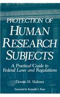 Protection of Human Research Subjects