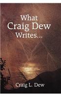 What Craig Dew Writes...