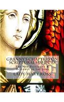 Granny's Chapters on scriptural subjects: (English)