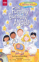 The Fumbly Bumbly Angels