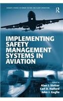 Implementing Safety Management Systems in Aviation