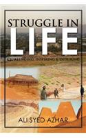 Struggle in Life: Challenging, Inspiring & Enduring(English)