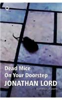 Dead Mice On Your Doorstep