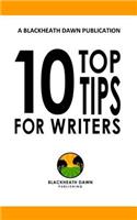 Ten top tips for writers