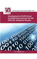 Development of Soft Armor Conditioning Protocols for NIJ 0101.06: Analytical Results(English)