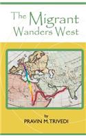 The Migrant Wanders West
