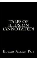 Tales of Illusion (Annotated)