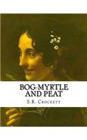 Bog-Myrtle And Peat: (English)