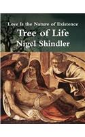 Tree of Life: Love is the Nature of Existence
