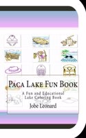 Paca Lake Fun Book: A Fun and Educational Lake Coloring Book