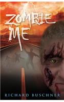 Zombie Me: Zombie Me