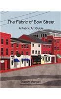 Fabric of Bow Street: A Fabric Art Guide