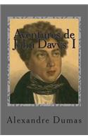 Aventures de John Davys I