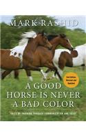 Good Horse Is Never a Bad Color