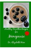 Healthy Smoothie Recipes for Menopause 2nd Edition