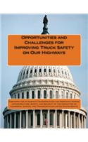 Opportunities and Challenges for Improving Truck Safety on Our Highways