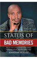 Status of Bad Memories
