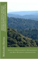 Issues in Development, Environment and Bio-diversity Conservation