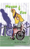 Megan & Flos: Book 1
