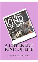 Different Kind of Life