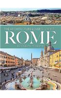 The Architecture Lover's Guide to Rome